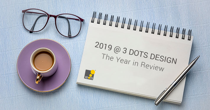 2019 @ 3 Dots Design – the year in review